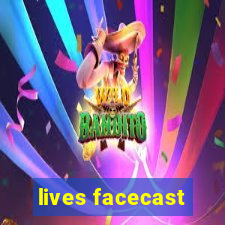 lives facecast